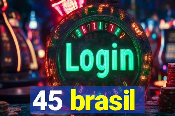 45 brasil